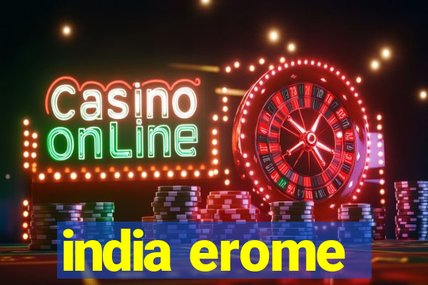 india erome